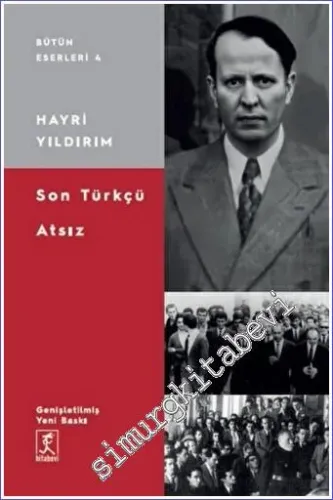 Son Türkçü Atsız -         2022