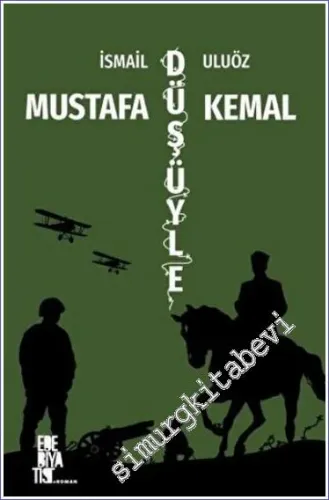 Mustafa Kemal Düşüyle -         2022