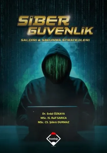 Siber Güvenlik: Saldırı ve Savunma Stratejileri (Renkli Baskı – Büyük Boy)