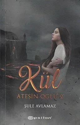 Ateşin Oğlu 2 : Kül