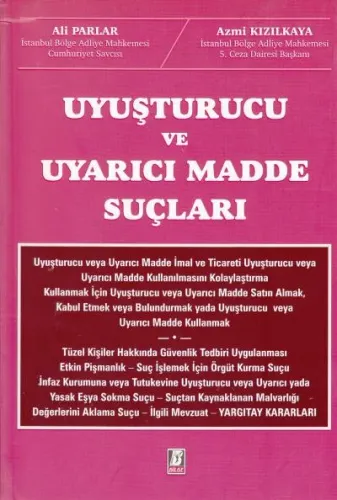 Uyuşturucu ve Uyarıcı Madde Suçları
