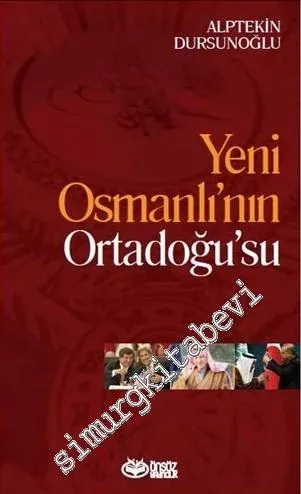Yeni Osmanlının Ortadoğusu - 2016