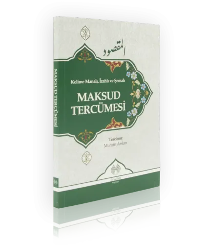 Kelime Manalı İzahlı ve Şemalı Maksud Tercümesi