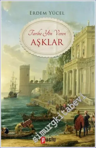 Tarihe Yön Veren Aşklar -         2014