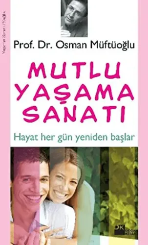Mutlu Yaşama Sanatı Osman Müftüoğlu