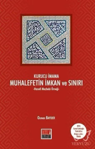 Kurucu İmama Muhalefetin İmkan ve Sınırı