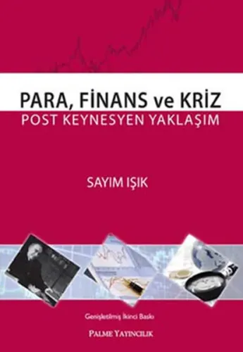 Para, Finans ve Kriz; Post Keynesyen Yaklaşım