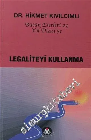 Legaliteyi Kullanma -         2013
