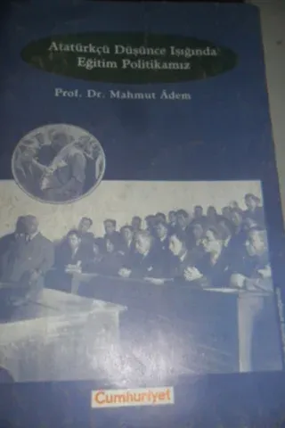 Atatürkçü Düşünce Işığında Eğitim Politikamız