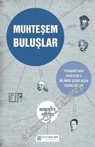 Muhteşem Buluşlar: Pisagor'dan Einstein'a Bilimde Çığır Açan Denklemler -         2014