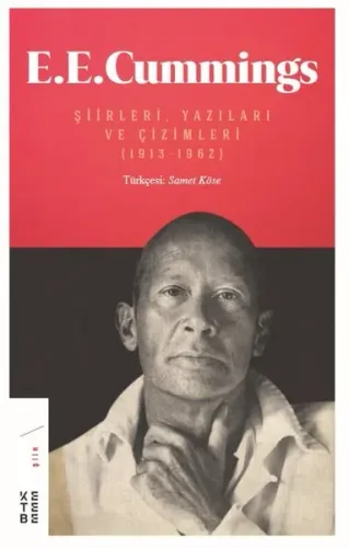 E. E. Cummings; Şiirleri, Yazıları ve Çizimleri (1913-1962)