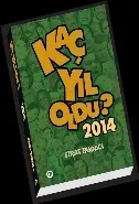 Kaç Yıl Oldu 2014