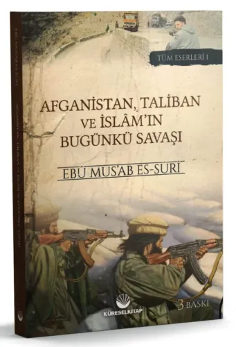 Afganistan, Taliban ve İslam'ın Bugunkü Savaşı