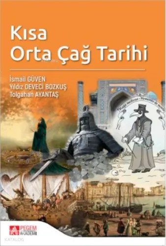 Kısa Orta Çağ Tarihi İsmail Güven