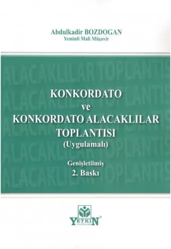 Konkordato ve Konkordato Alacaklılar Toplantısı (Uygulamalı)