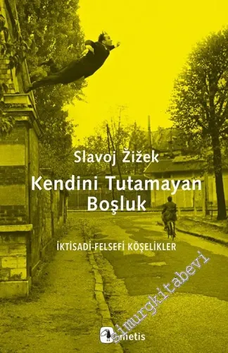 Kendini Tutamayan Boşluk: İktisadi Felsefi İlişkiler -