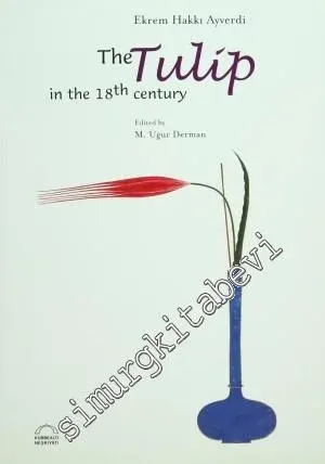 The Tulip in the 18th Century - 2006