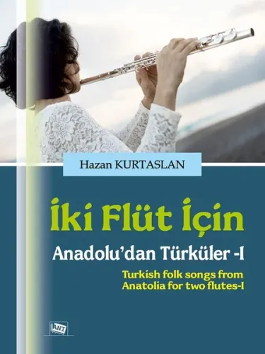 İki Flüt İçin; Anadolu'dan Türküler 1