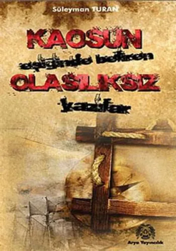 Kaosun Eşiğinde Beliren| Olasılıksız; Yazılar