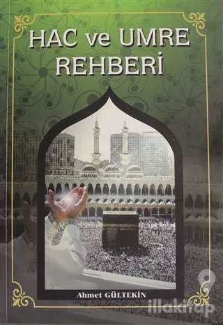 Hac ve Umre Rehberi