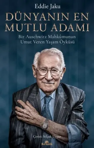 Dünyanın En Mutlu Adamı: Bir Auschwitz Mahkumunun Umut Veren Yaşam Öyküsü