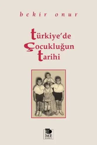 Türkiye'de Çocukluğun Tarihi