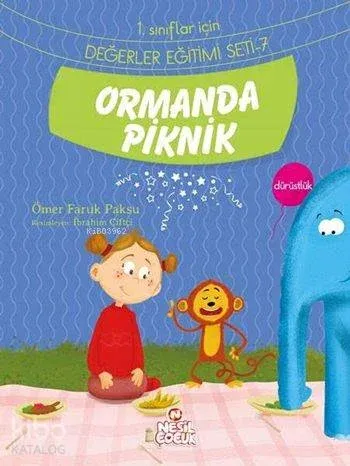 Ormanda Piknik - Dürüstlük; 1. Sınıflar İçin Değerler Eğitimi Seti - 7