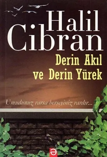 Derin Akıl ve Derin Yürek