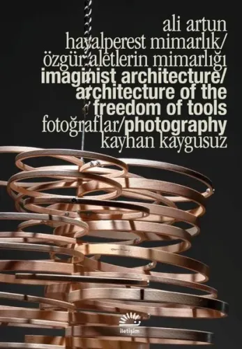 Hayalperest Mimarlık - Özgür Aletlerin Mimarlığı - Imaginist Architect