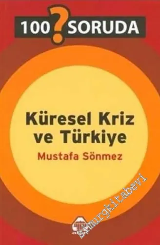 100 Soruda Küresel Kriz ve Türkiye -