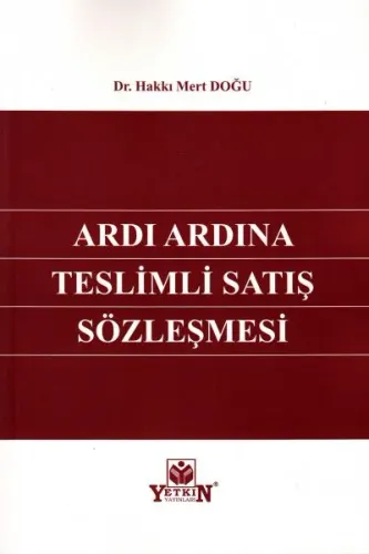 Ardı Ardına Teslimli Satış Sözleşmesi Hakkı Mert Doğu