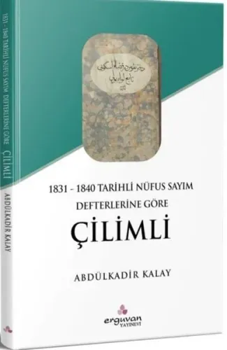 1831 - 1840 Tarihli Nüfus Sayım Defterlerine Göre Çilimli