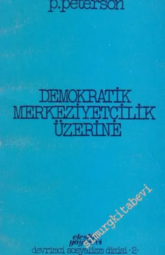 Demokratik Merkeziyetçilik Üzerine -        1979