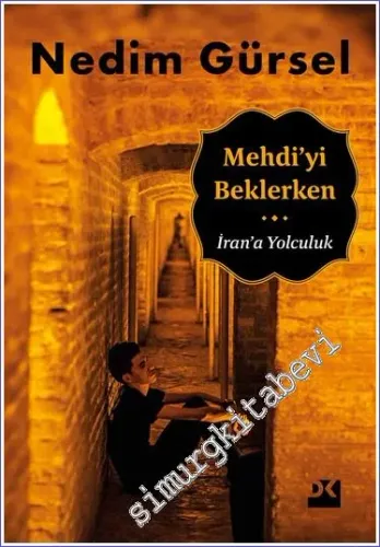 Mehdi'yi Beklerken - İran'a Yolculuk - 2019