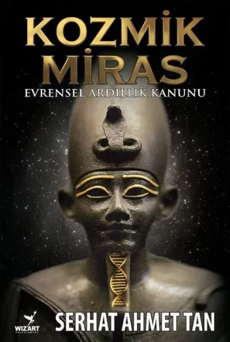 Kozmik Miras - Serhat Ahmet Tan