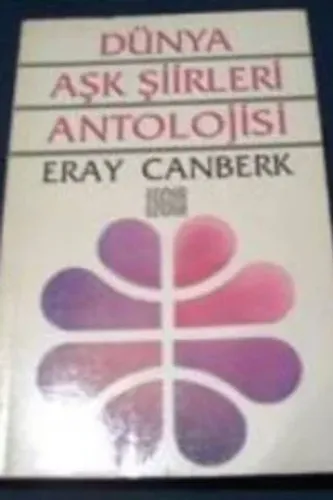 Dünya Aşk Şiirleri Antolojisi