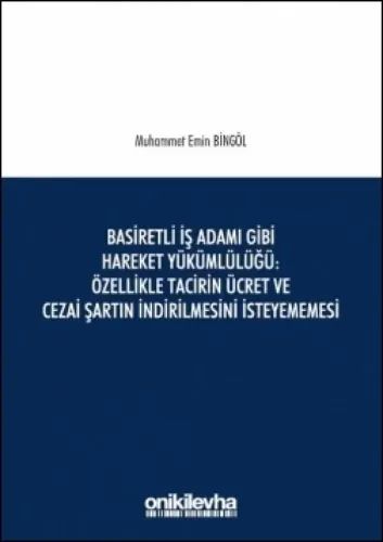 Basiretli İş Adamı Gibi Hareket Yükümlülüğü