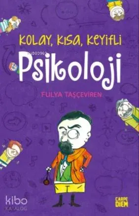 Psikoloji; Kolay,Kısa,Keyifli
