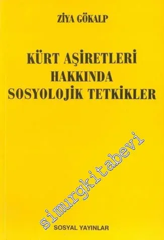 Kürt Aşiretleri Hakkında Sosyolojik Tetkikler -        1992