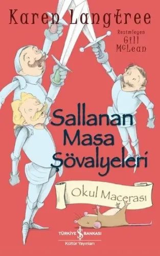 Sallanan Masa Şövalyeleri Okul Macerası