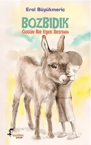 Bozbıdık; Özgün Bir Eşek Destanı