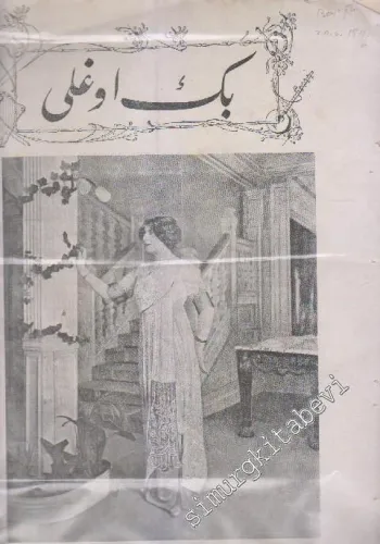 OSMANLICA: Beyoğlu: Siyasiyattan, Edebiyattan ve Şuyun-i Muhtalifeden Bahis, haftada bir neşrolunur Osmanlı gazetesidir. -     1  20 Haziran Pazartesi 1911