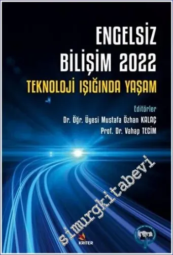 Engelsiz Bilişim 2022: Teknoloji Işığında Yaşam -         2023