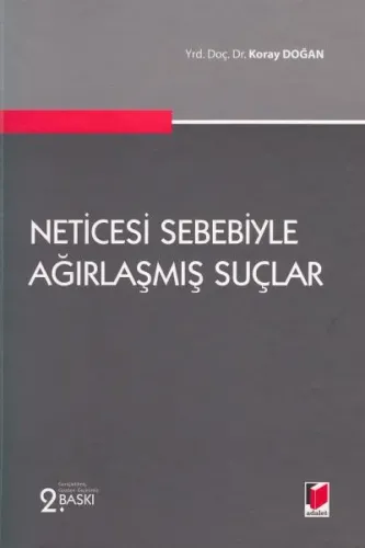 Neticesi Sebebiyle Ağırlaşmış Suçlar
