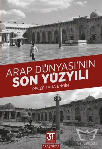 Arap Dünyası'nın Son Yüzyılı