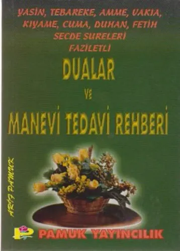 Faziletli Dualar ve Manevi Tedavi Rehberi (Yasin-001-Cep Boy)