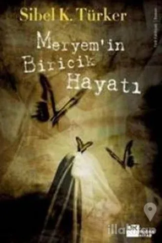 Meryem'in Biricik Hayatı