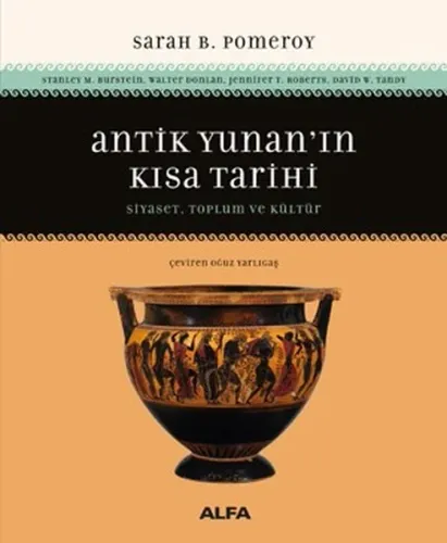 Antik Yunan'ın  Kısa Tarihi; Siyaset, Toplum Ve Kültür