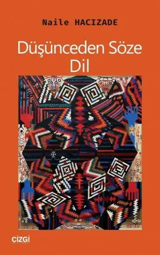 Düşünceden Söze - Dil Naile Hacızade
