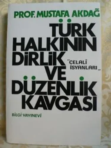Türk Halkının Dirlik Ve Düzenlik Kavgası